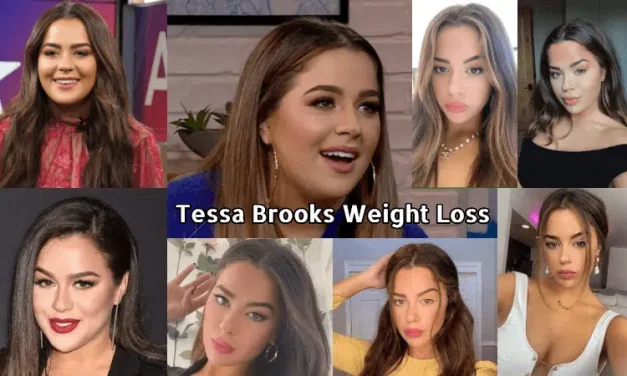 Tessa Brooks Weight Loss: How Did She Lose 20 Pounds? Inspiring Story!